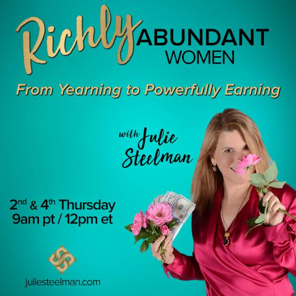 Becoming Richly Abundant Women with Julie Steelman!