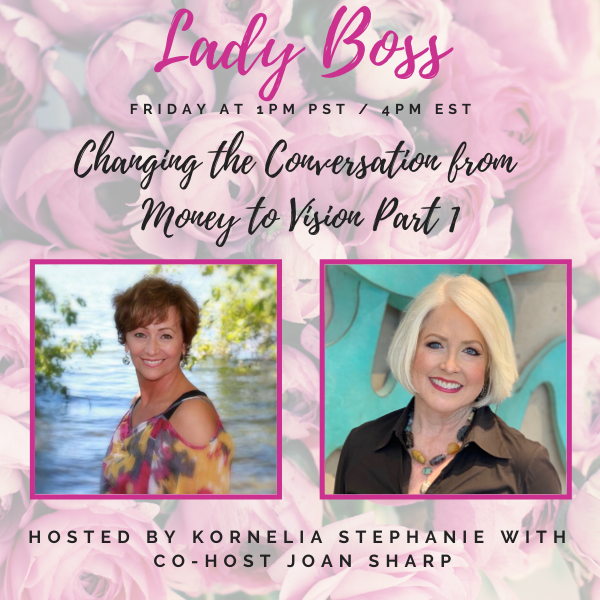 Changing the Conversation from Money to Vision Part 1 with Joan Sharp