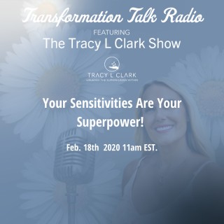 Your Sensitivities Are Your Super Powers