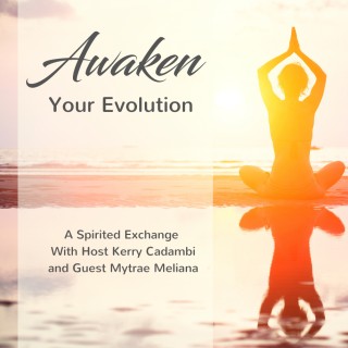 Awaken Your Evolution