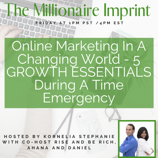Online Marketing In A Changing World - 5 GROWTH ESSENTIALS During A Time Emergency with Rise and Be Rich