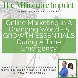 Online Marketing In A Changing World - 5 GROWTH ESSENTIALS During A Time Emergency with Rise and Be Rich