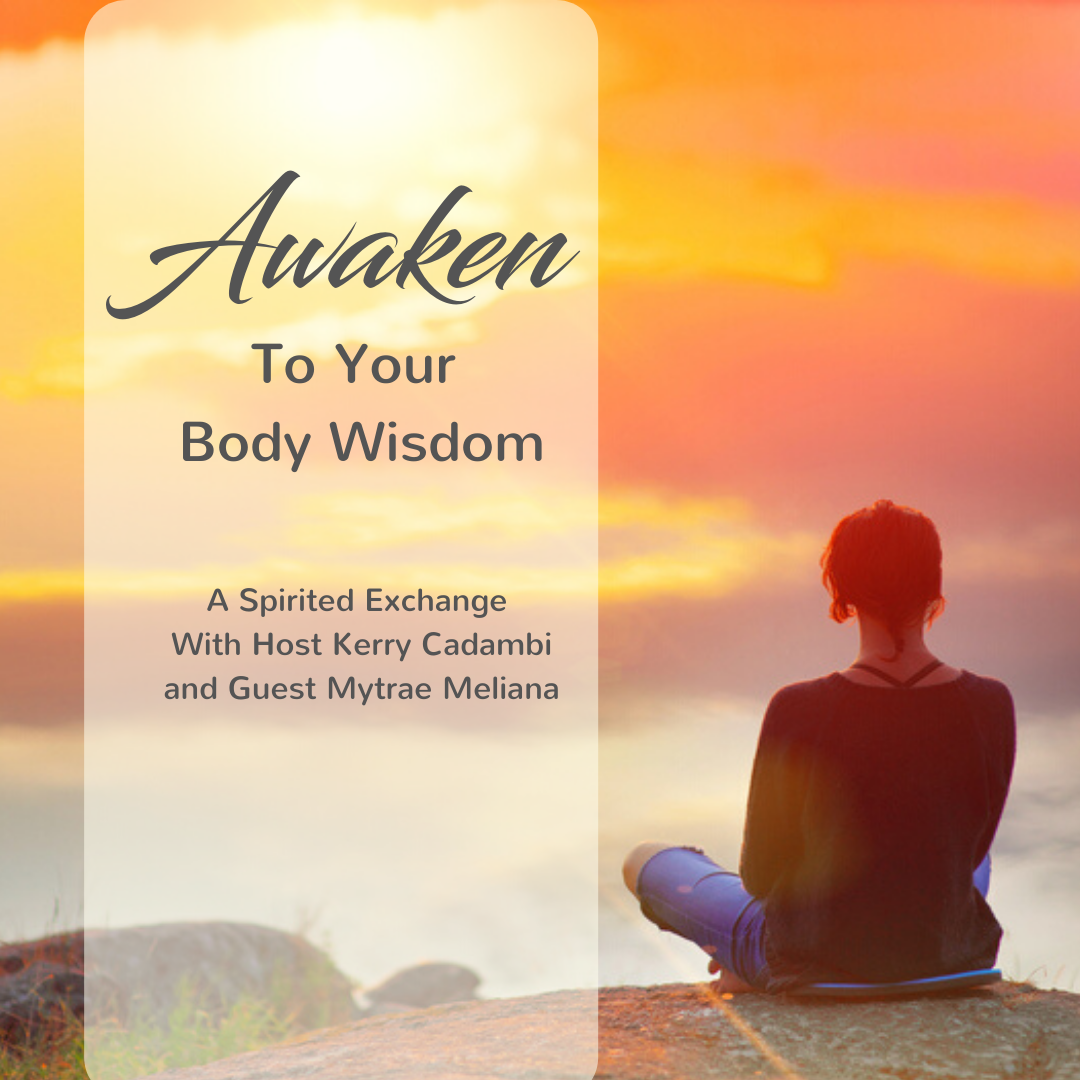 Awaken to Your Body Wisdom
