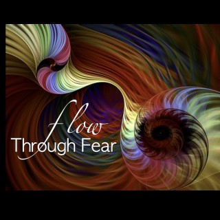 Flow Through Fear with Flow Coach Angela Ditch