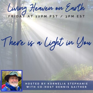 There is a Light in You with Dennis Gaither