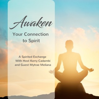 Awaken Your Connection to Spirit