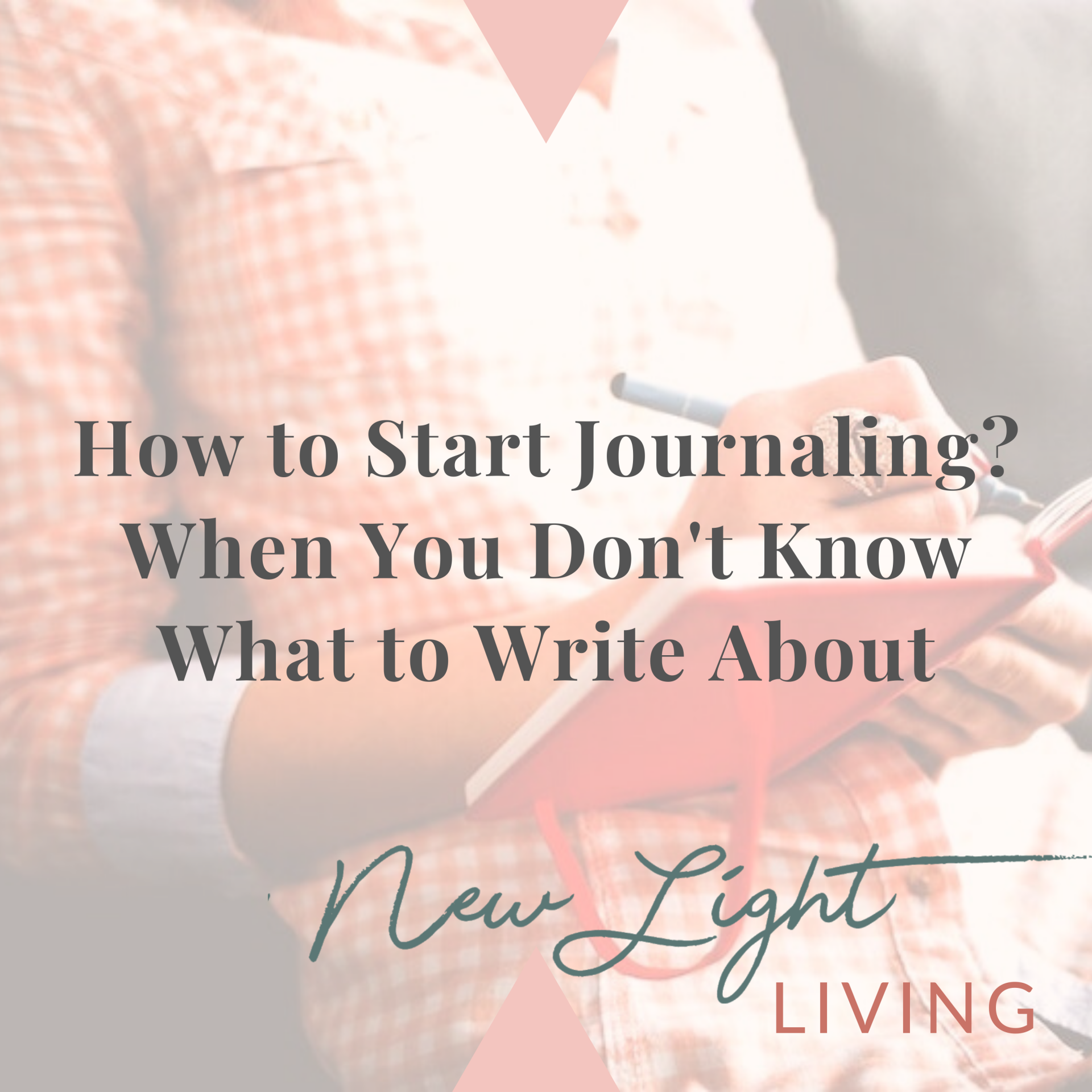 How to Start Journaling? When You Don't Know What to Write About