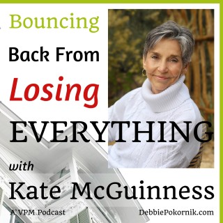 Bouncing Back From Losing Everything with Kate McGuinness