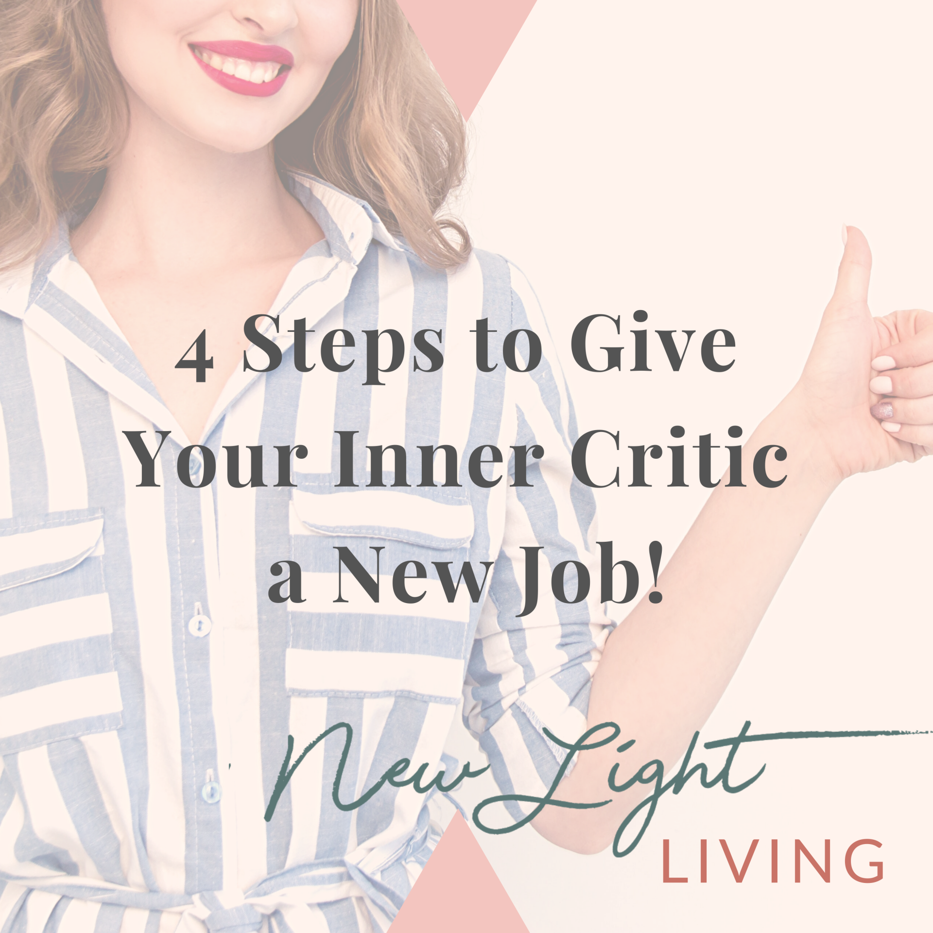 4 Steps to Give Your Inner Critic a New Job!