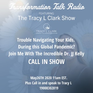 Encore: Trouble Navigating The Kids During the Pandemic? Dr. JJ Kelly Is In The House!