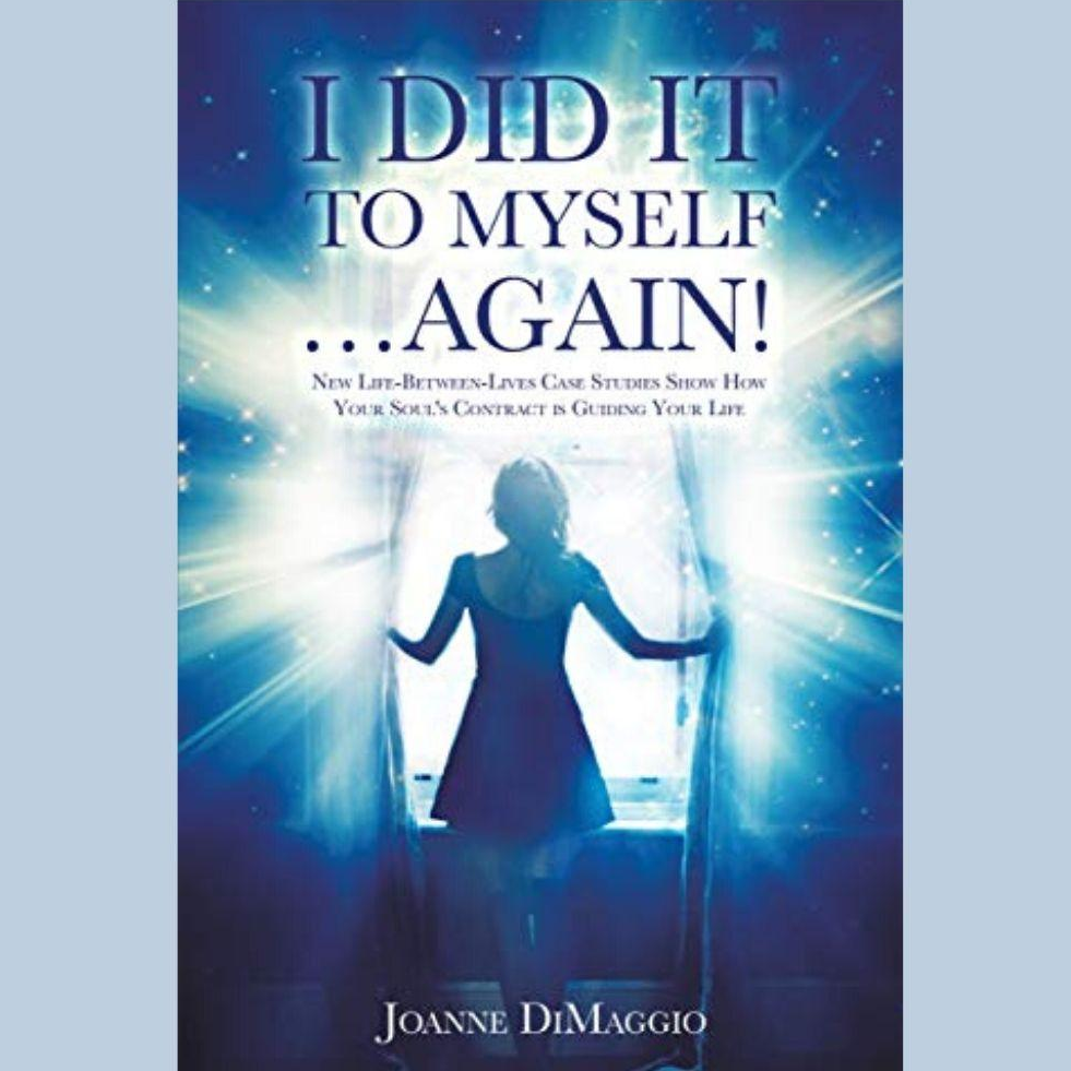 I Did It To Myself… Again! with Joanne DiMaggio!
