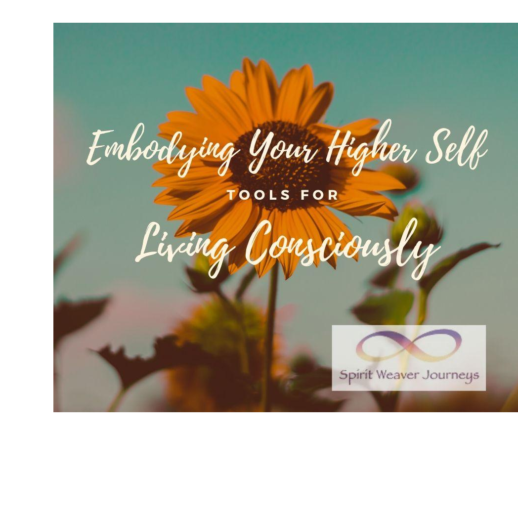 Embodying Your Higher Self - Tools for Conscious Living with Michele Cempaka: Connecting