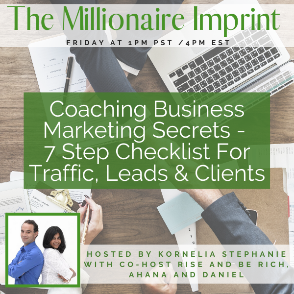 Coaching Business Marketing Secrets - 7 Step Checklist For Traffic, Leads & Clients with Rise and Be Rich
