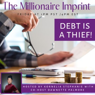Debt is a Thief! with Dawnette Palmore