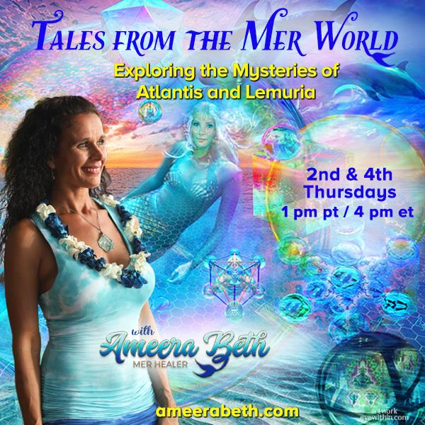 Past Lives of Atlantis and Lemuria with Special Guest Ameera Beth