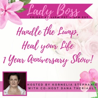 Encore: Handle the Lump, Heal your Life with Dana Theriault