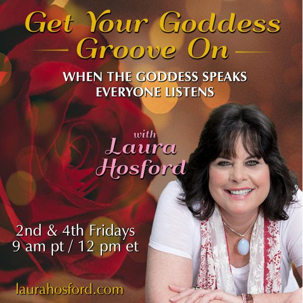 Are You Ready To Get Your Goddess Groove On & Be The Change Agent You Came to Be? with Special Guest Laura Hosford
