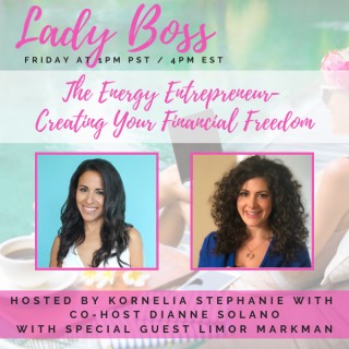 Creating Your Financial Freedom with Dianne Solano & Special Guest Limor Markman