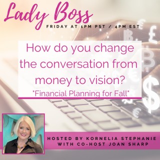 How Do You Change the Conversation from Money to Vision? with Joan Sharp