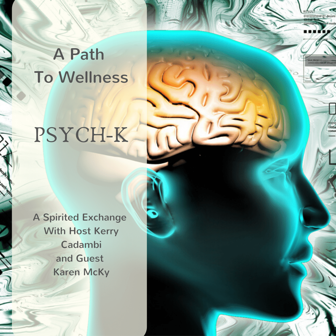 A Path to Wellness - PSYCH-K