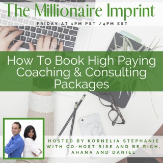 How To Book High Paying Coaching & Consulting Packages with Rise and Be Rich