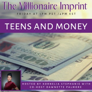 Teens & Money with Dawnette Palmore 