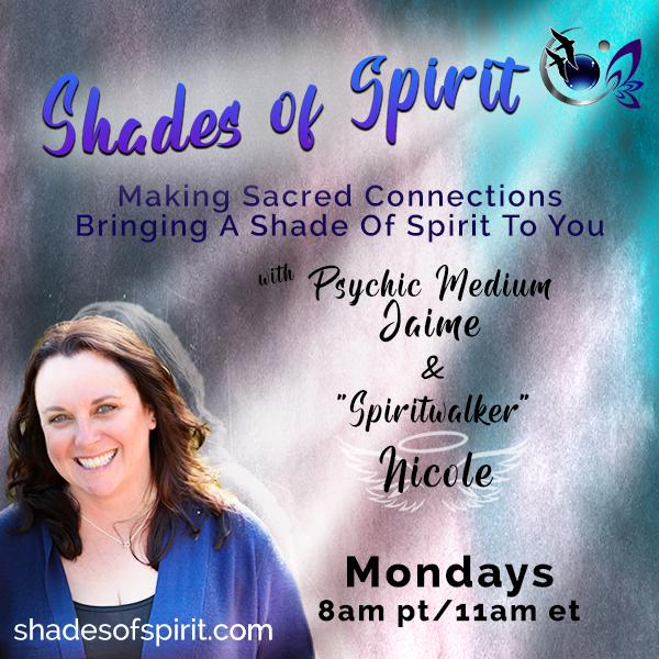 Leap Of Faith with Psychic Medium Jaime and Spiritwalker Nicole
