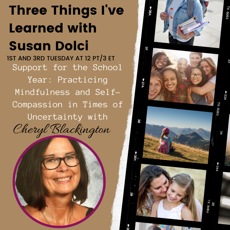 Support for the School Year: Mindfulness and Self-Compassion with Cheryl Blackington