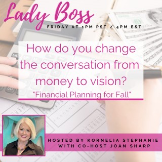 How Do You Change the Conversation from Money to Vision? with Joan Sharp 