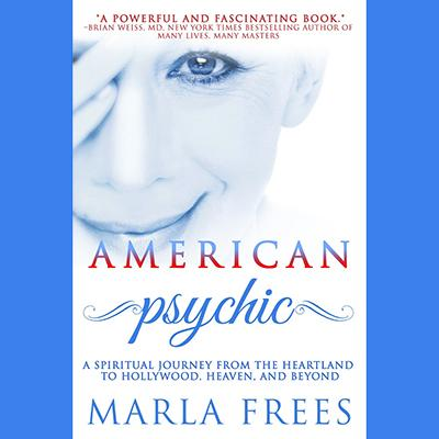 American Psychic with Transformational Psychic Medium Marla Frees