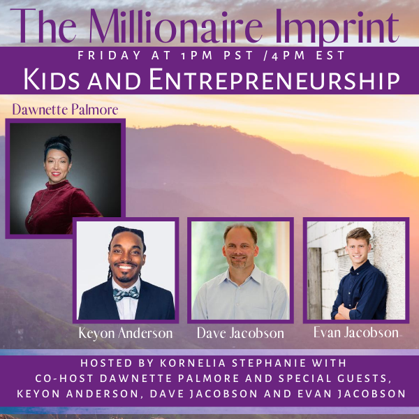 Kids and Entrepreneurship with Dawnette Palmore and Guests 