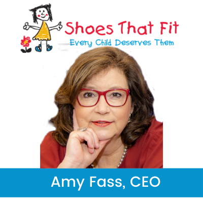 Shoes That Fit, Every Child Deserves Them with Amy Fass