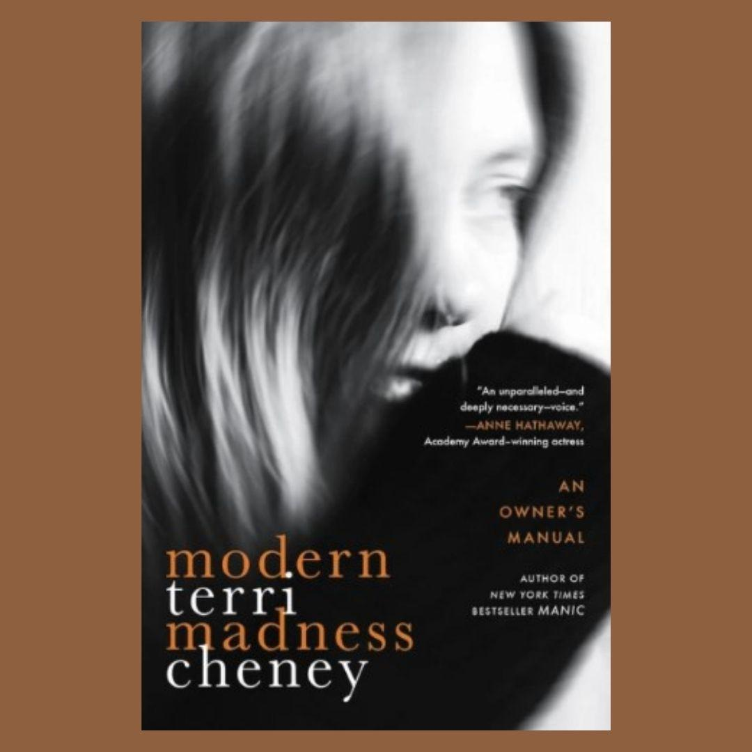 Modern Madness: An Owner's Manual with Terri Cheney