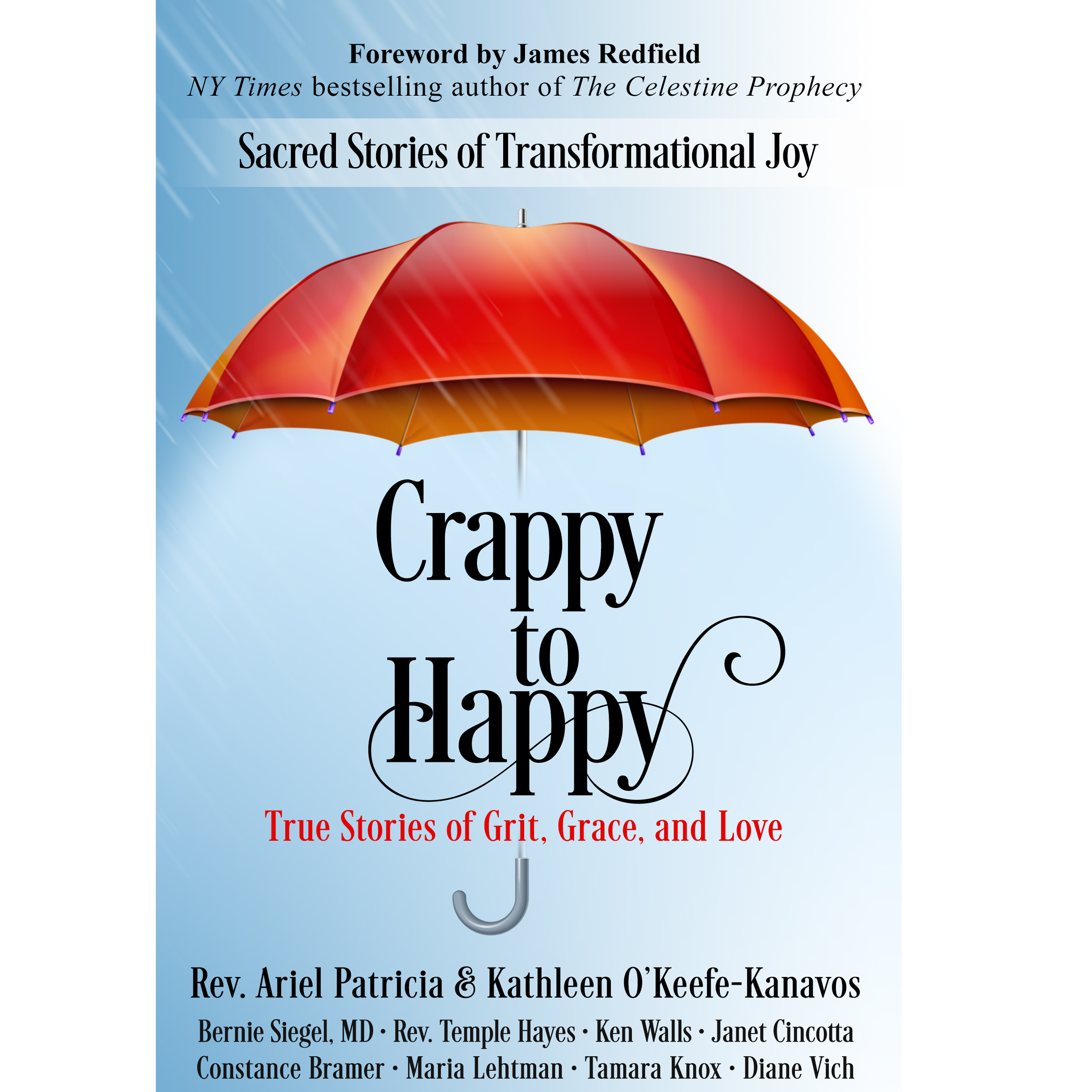 Crappy to Happy EP 2 of 4: Today's Special Guests Laura Staley, Mike Pitocco and Catherine Paour