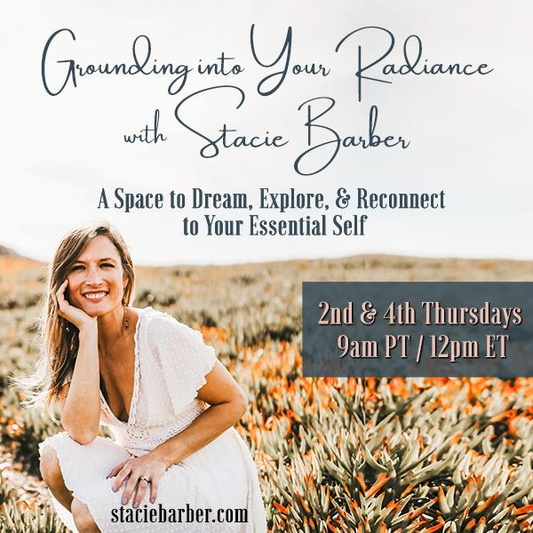 Grounding Into Your Radiance with Stacie Barber
