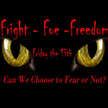 The Energy of Foe, Fright, and Freedom: Into the Mind of these Strange Bedfellows-Part 1