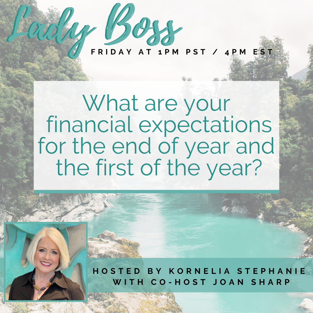 What are your expectations for end of year and first of the year?  Changing the conversation from money to vision.