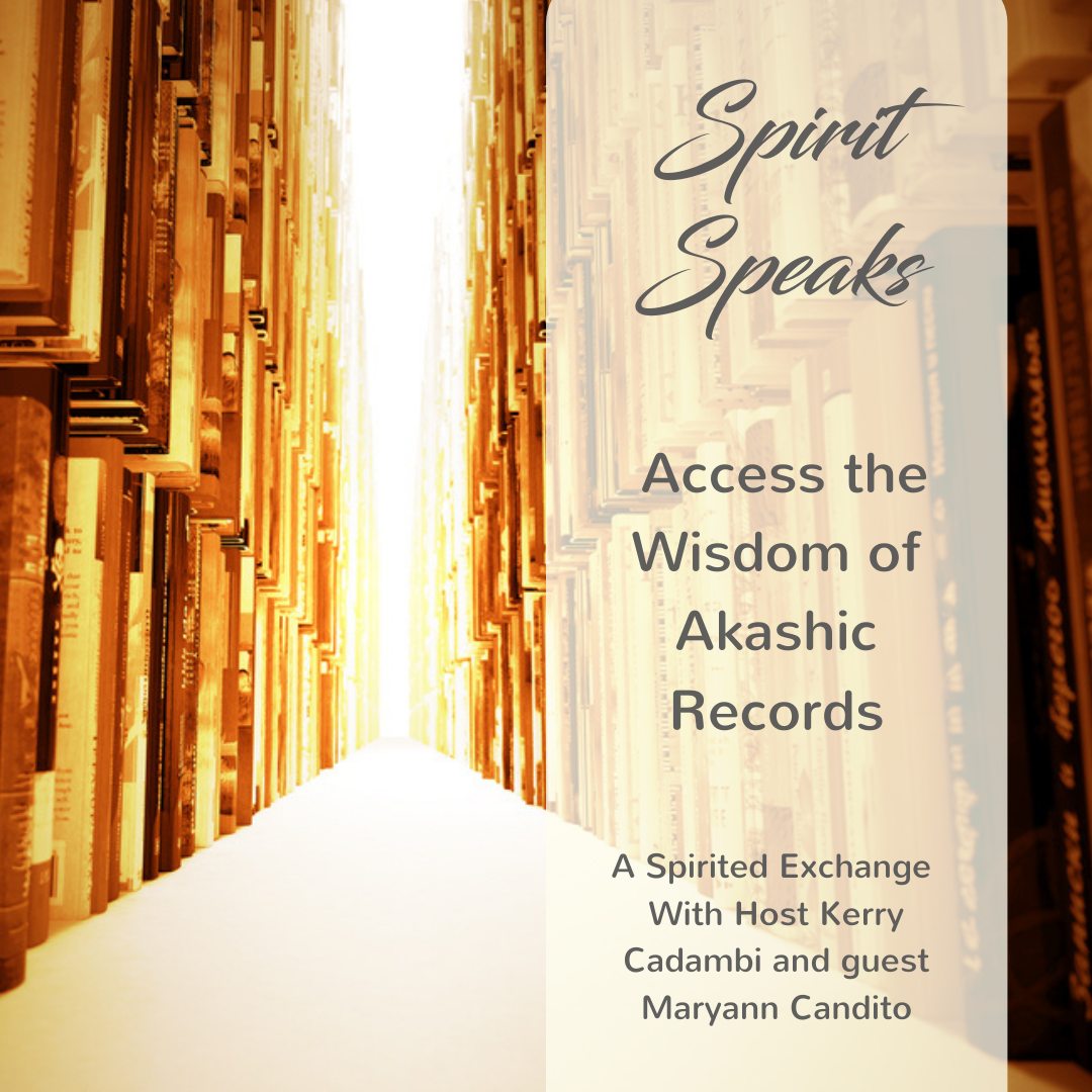 Spirit Speaks - Access the Wisdom of Akashic Records