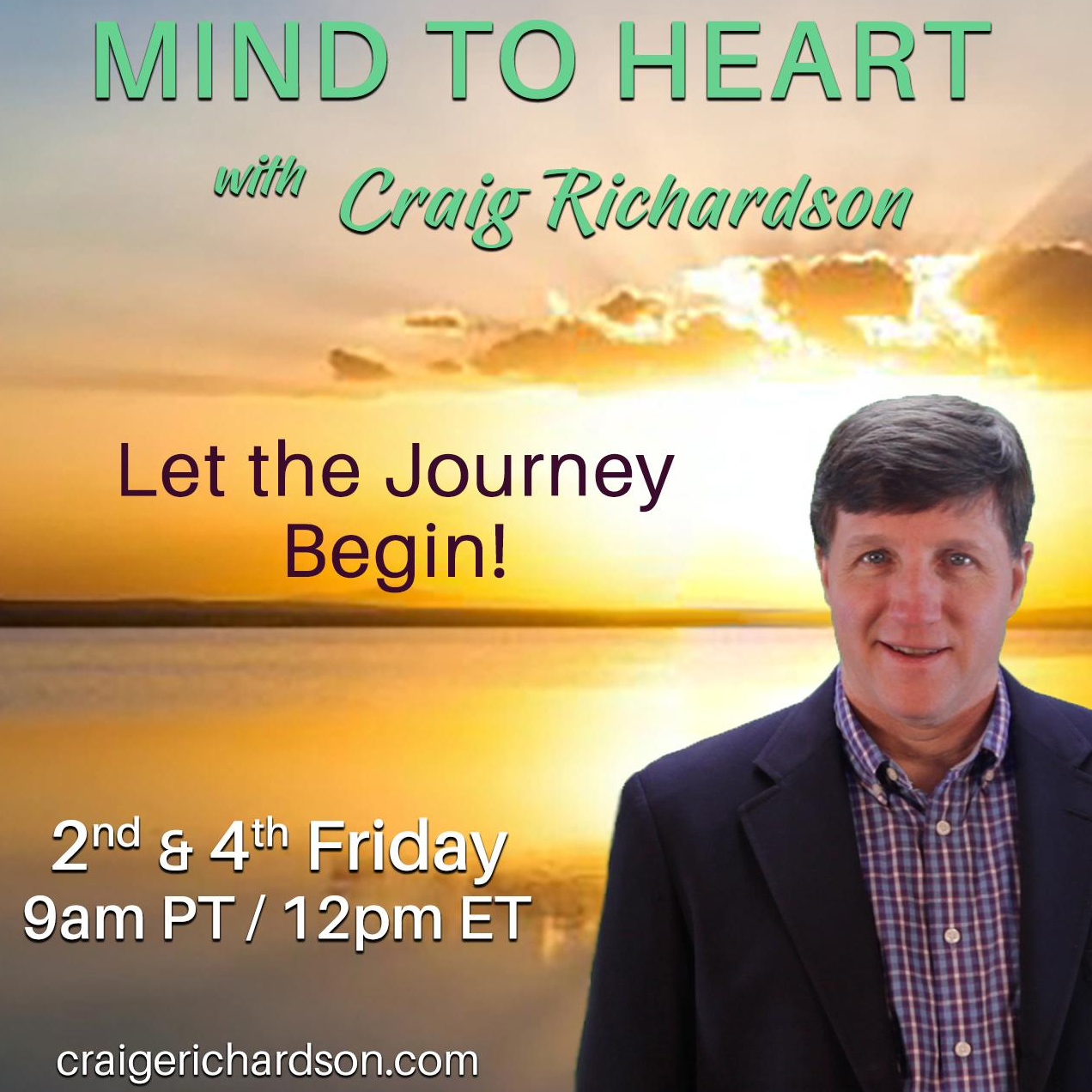 Mind to Heart and a Family, Career, and Spiritual Path with Craig Richardson