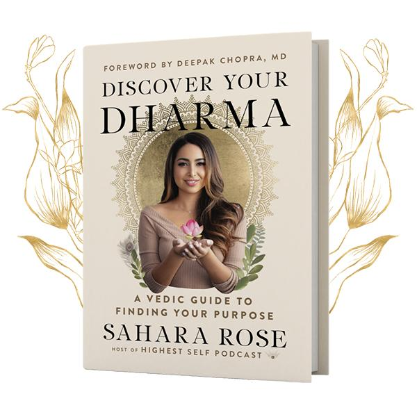 Discover Your Dharma with Sahara Rose
