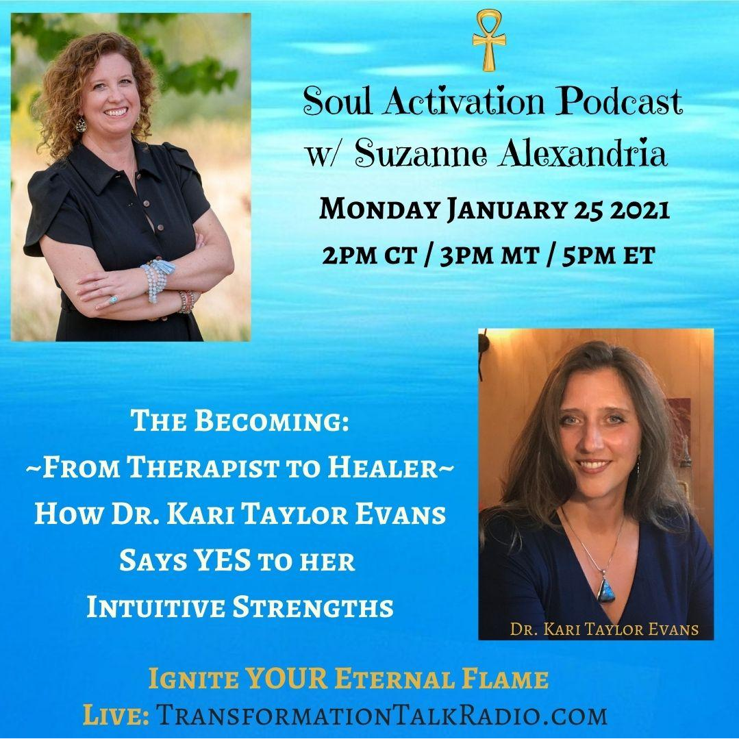 The Becoming: From Therapist to Healer with Dr. Kari Taylor Evans