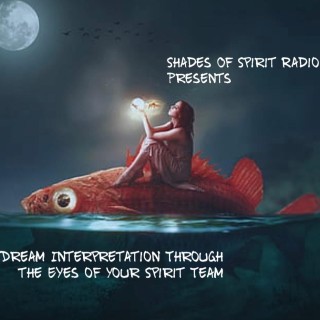 Dream Interpretation Through the Eyes of Your Spirit Team