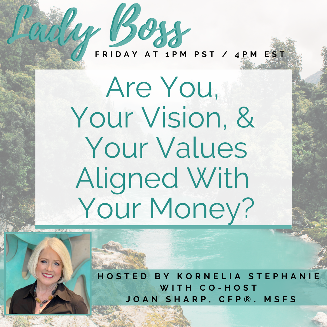 Are You, Your Vision, and Your Values aligned with your money? with Joan Sharp