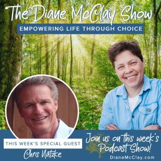Be Stubborn with Your Goals, But Flexible with Your Methods featuring Special Guest, Chris Natzke