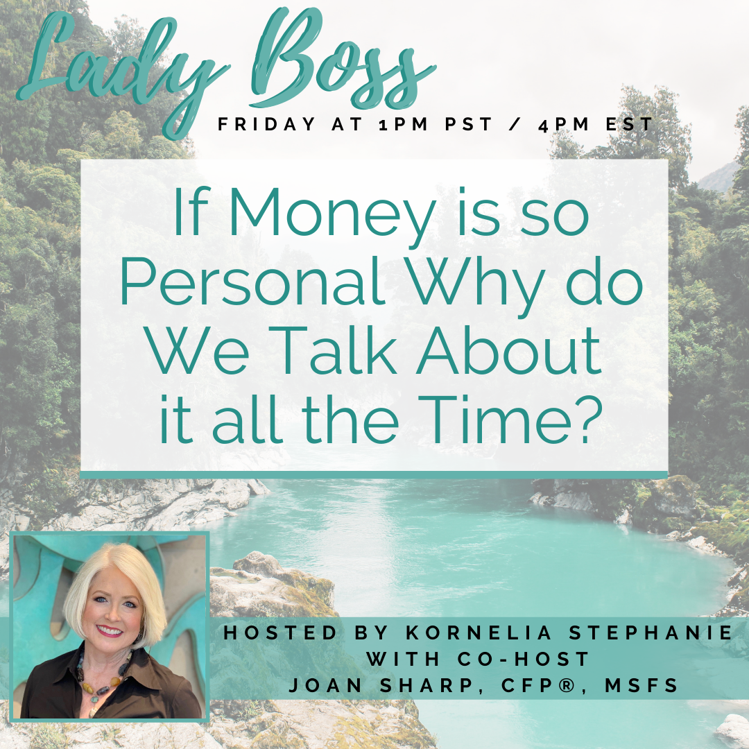  If Money is so Personal Why do we Talk About it all the Time? with co-host Joan Sharp