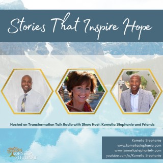 Stories That Inspire Hope with Kornelia Stephanie and Friends