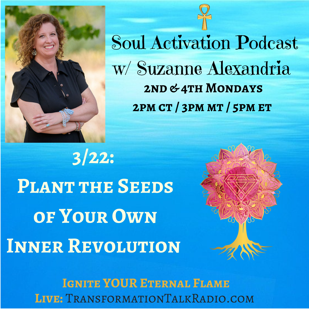 Plant the Seeds of Your Own Inner Revolution