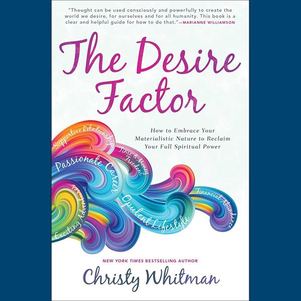 The Desire Factor with Best-Selling Author Christy Whitman