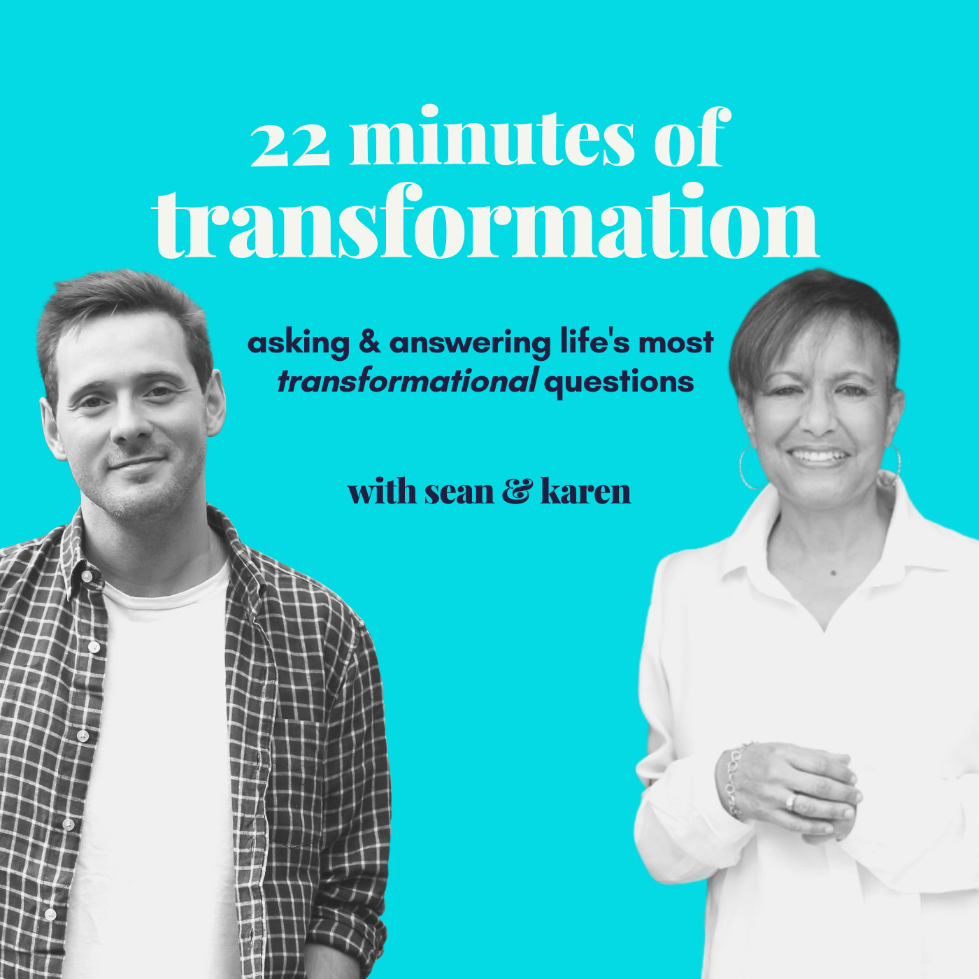 22 Minutes of Transformation: What Are Your Practicing that is Transformational
