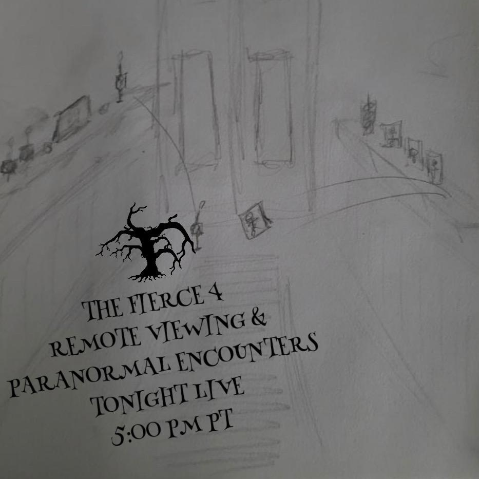 “The Fierce 4” Remote Viewing and Paranormal Encounters